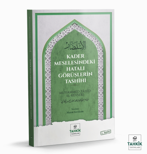 Kader Meselesindeki Hatalı Görüşlerin Tashîhi | Muhammed Zahid el-Kevs