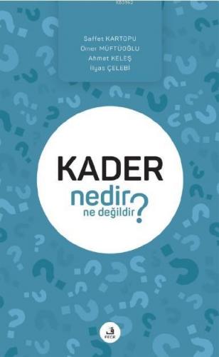 Kader Nedir Ne Değildir? | Kolektif | Fecr Yayınları