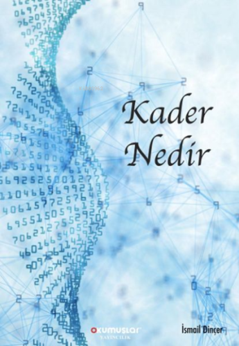 Kader Nedir | İsmail Dinçer | Okumuşlar Yayıncılık