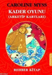 Kader Oyunu; Arketip Kartları (kutu Muhafazalı) | Caroline Myss | Omeg