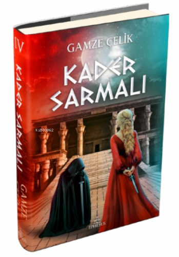 Kader Sarmalı | Gamze Çelik | Ephesus Yayınları