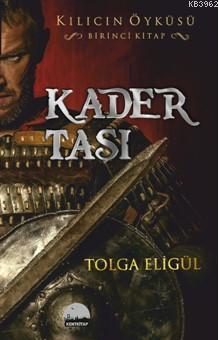 Kader Taşı | Tolga Eligül | Kent Kitap