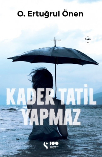 Kader Tatil Yapmaz | O. Ertuğrul Önen | Doğan Solibri