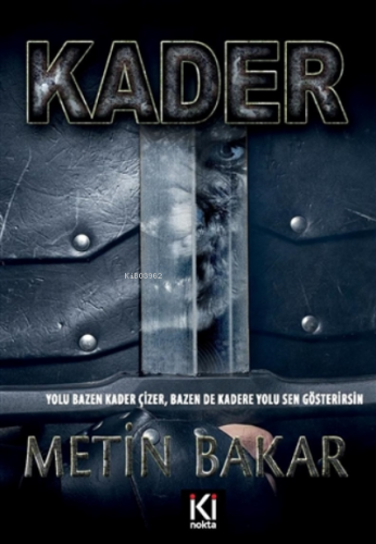 Kader | Metin Bakar | İki Nokta Kitabevi