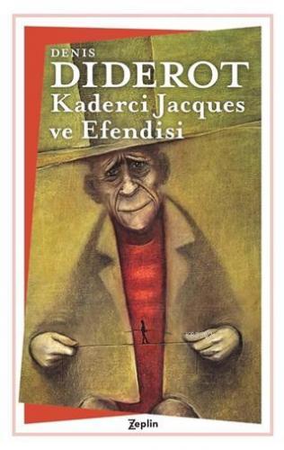 Kaderci Jacques ve Efendisi | Denis Diderot | Zeplin Kitap