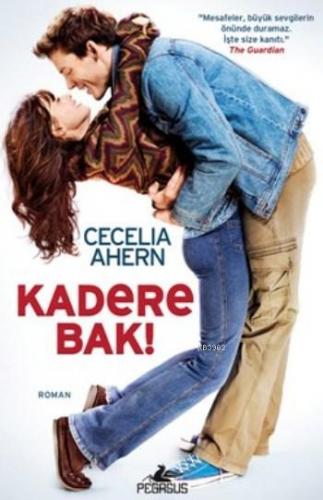 Kadere Bak | Cecelia Ahern | Pegasus Yayıncılık