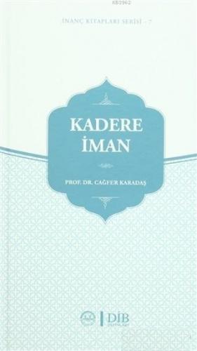 Kadere İman İnanç Kitapları Serisi - 7 | Cağfer Karadaş | Diyanet İşle