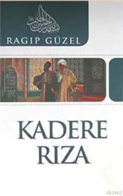 Kadere Rıza | Ragıp Güzel | Çelik Yayınevi