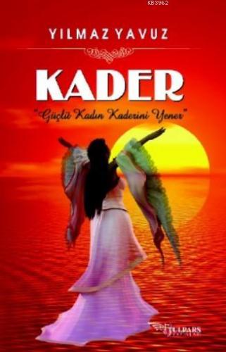 Kader | Yılmaz Yavuz | Tulpars Yayınevi