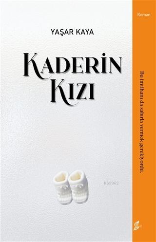 Kaderin Kızı | Yaşar Kaya | Okur Kitaplığı Yayınları