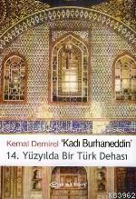 Kadı Burhaneddin / 14. Yüzyılda Bir Türk Dehası | Kemal Demirel | Epsi