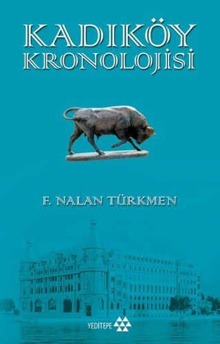 Kadıköy Kronolojisi | F. Nalan Türkmen | Yeditepe Yayınevi