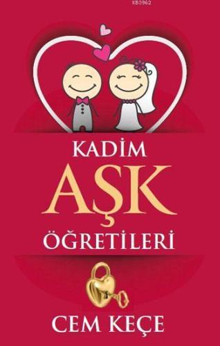 Kadim Aşk Öğretileri | Cem Keçe | Pusula Yayınevi (Ankara)