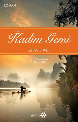 Kadim Gemi | Zhang Wei | Yeditepe Yayınevi