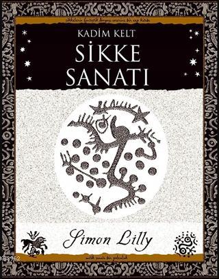 Kadim Kelt - Sikke Sanatı (Cep Boy ) | Simon Lilly | A7 Kitap