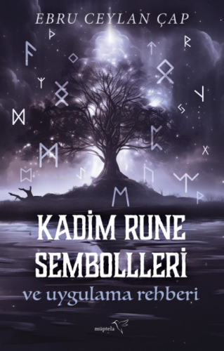 Kadim Rune Sembolleri ve Uygulama Rehberi | Ebru Ceylan Çap | Müptela 