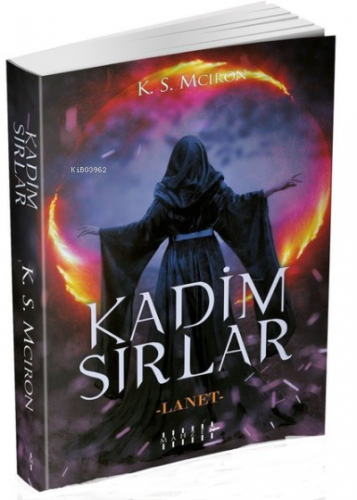 Kadim Sırlar | K. S. Mciron | Mahzen Yayıncılık