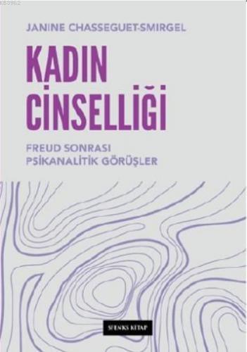 Kadın Cinselliği | Janine Chasseguet Smirgel | Sfenks Kitap