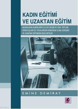 Kadın Eğitimi ve Uzaktan Eğitim | Emine Demiray | Efil Yayınevi