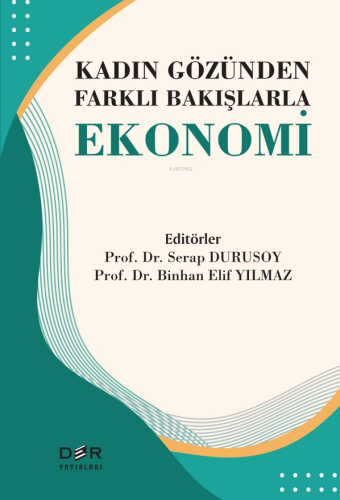 Kadın Gözünden Farklı Bakışlarla Ekonomi | Serap Durusoy | Der Yayınla