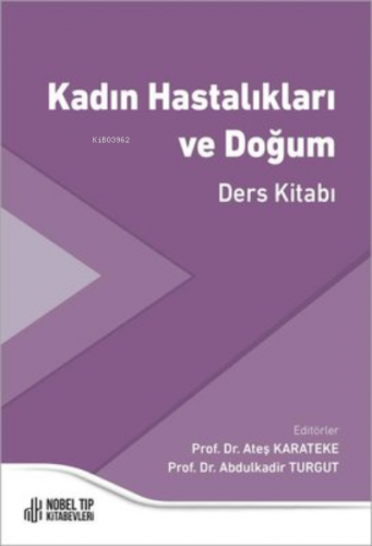 Kadın Hastalıkları ve Doğum Ders Kitabı | Ateş Karateke | Nobel Tıp Ki