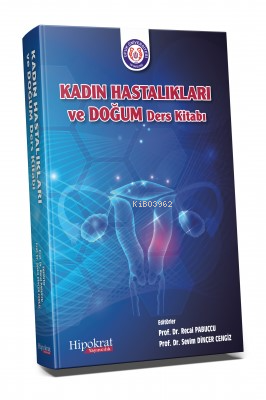 Kadın Hastalıkları ve Doğum Ders Kitabı | Recai Papucçu | Hipokrat Kit