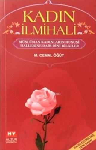 Kadın İlmihali | M. Cemal Öğüt | Huzur Yayınevi