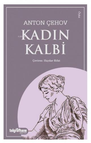 Kadın Kalbi | Anton Çehov | Telgrafhane Yayınları