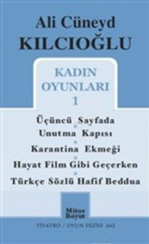 Kadın Oyunları 1 | Ali Cüneyd Kılcıoğlu | Mitos Boyut Yayınları