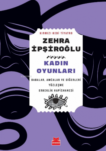 Kadın Oyunları | Zehra İpşiroğlu | Kırmızıkedi Yayınevi