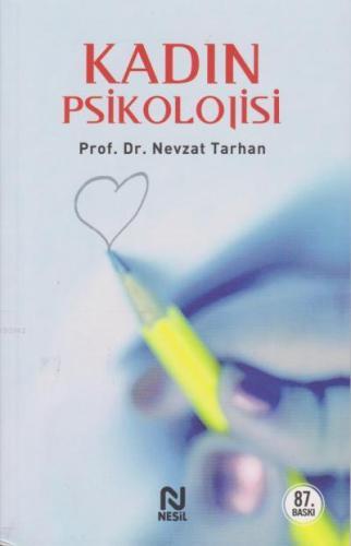 Kadın Psikolojisi | Nevzat Tarhan | Nesil Yayınları