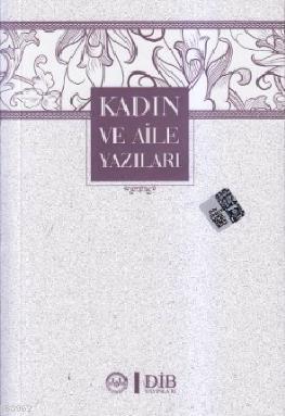 Kadın ve Aile Yazıları | Kolektif | Diyanet İşleri Başkanlığı