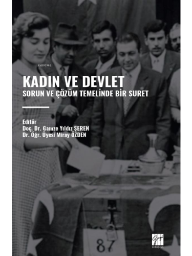 Kadın Ve Devlet;Sorun Ve Çözüm Temelinde Bir Suret | Miray Özden | Gaz