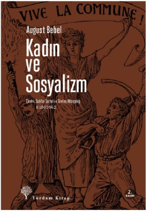 Kadın ve Sosyalizm | August Bebel | Yordam Kitap