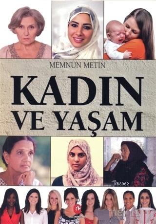 Kadın ve Yaşam | Memnun Metin | Can Yayınları (Ali Adil Atalay)