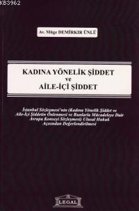 Kadına Yönelik Şiddet ve Aile-İçi Şiddet | Müge Demirkapı Ünlü | Legal