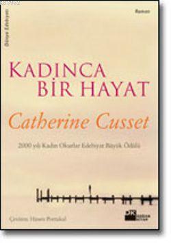 Kadınca Bir Hayat | Catherine Cusset | Doğan Kitap