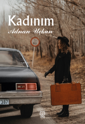 Kadınım | Adnan Uçkun | Luna Yayınları