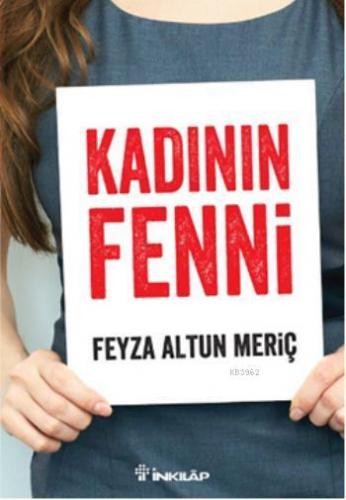 Kadının Fenni | Feyza Altun | İnkılâp Kitabevi