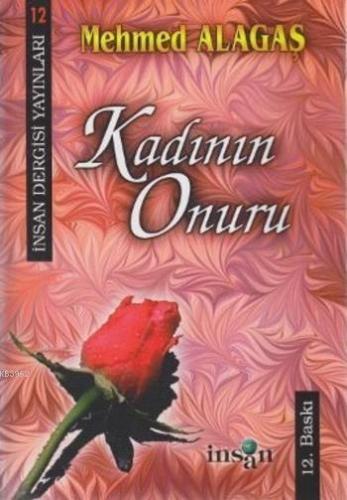 Kadının Onuru | Mehmet Alagaş | İnsan Dergisi Yayınları