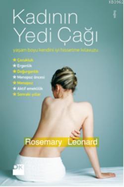 Kadının Yedi Çağı | Rosemary Leonard | Doğan Kitap