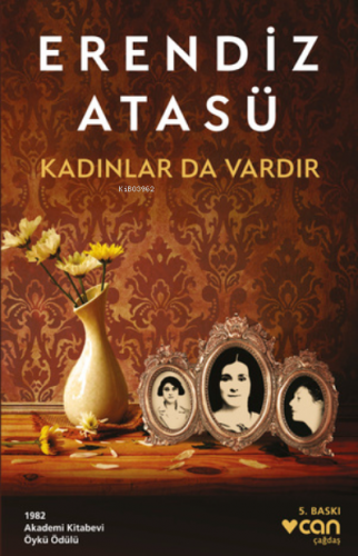 Kadınlar da Vardır | Erendiz Atasü | Can Yayınları