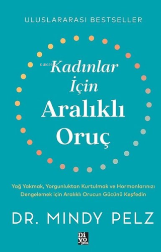 Kadınlar İçin Aralıklı Oruç;Uluslararası Bestseller | Mindy Pelz | Diy