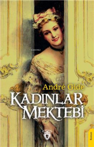 Kadınlar Mektebi | Andre Gide | Dorlion Yayınevi