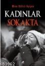 Kadınlar Sokakta | Mine Gülcü Aşiyan | Kara Karga Yayınları