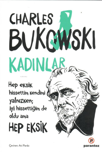 Kadınlar | Charles Bukowski | Parantez Yayınları