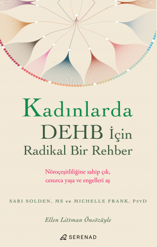 Kadınlarda DEHB İçin Radikal Bir Rehber | Sarı Solden | Serenad Yayıne