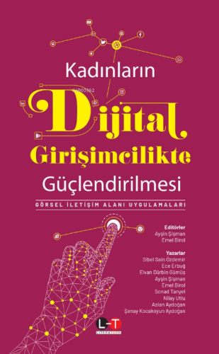 Kadınların Dijital Girişimcilikte Güçlendirilmesi;Görsel İletişim Alan