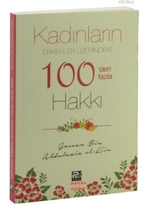 Kadınların Erkekler Üzerindeki 100'den Fazla Hakkı | Gassam Bin Abdula