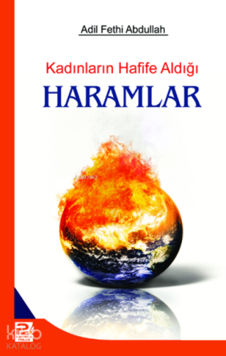 Kadınların Hafife Aldığı Haramlar | Adil Fethi Abdullah | Karınca & Po